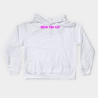 MIND THE GAP Kids Hoodie